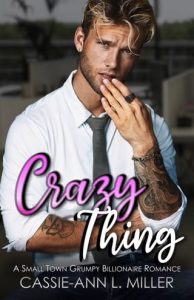 crazy thing, cassie-ann l miller