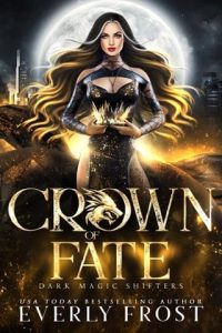 crown fate, everly frost
