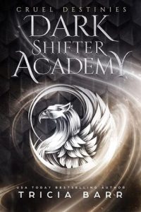 cruel destinies, tricia barr