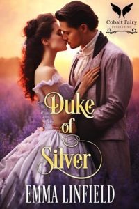duke of silver, emma linfield
