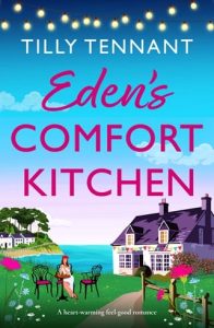 eden's comfort kitchen, tilly tennant