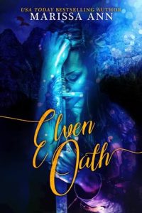 elven oath, marissa ann