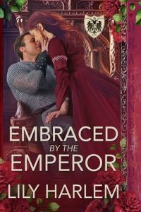 embraced emperor, lily harlem