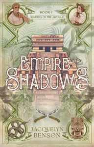 empire of shadows, jacquelyn benson