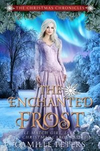 enchanted frost, camille peters