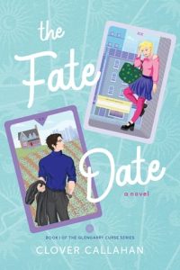 fate date, clover callahan