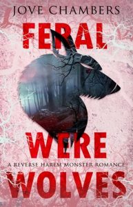 feral werewolves, jove chambers