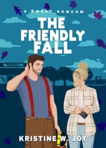 friendly fall, kristine w joy