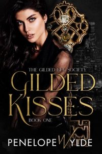 gilded kisses, penelope wylde
