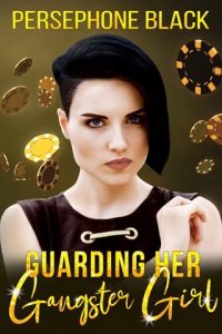 guarding gangster, persephone black