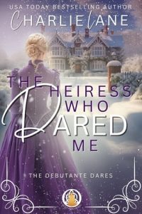 heiress who dared me, charlie lane