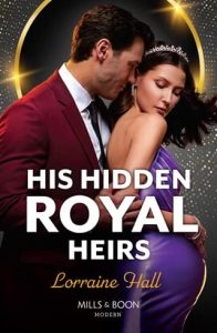 his hidden royal heirs, lorraine hall