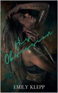 his obsession, emily klepp