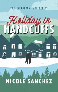 holiday in handcuffs, nicole sanchez