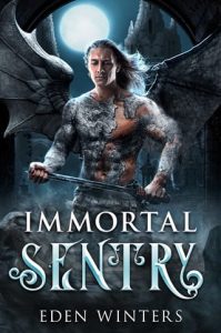 immortal sentry, eden winters