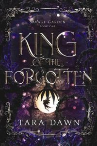 king forgotten, tara dawn