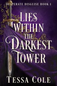 lies within darkest tower, tessa cole