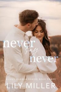 never say never, lily miller