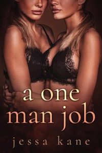 one man job, jessa kane