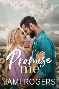 promise me, jami rogers