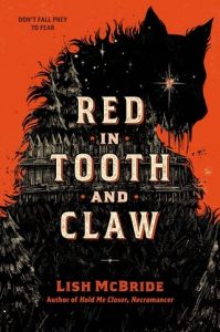 red tooth claw, lish mcbride