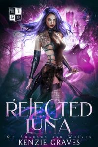 rejected luna, kenzie graves