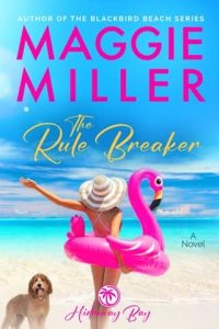 rule breaker, maggie miller