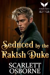 seduced duke, scarlett osborne
