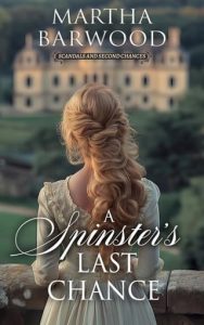 spinster's last chance, martha barwood