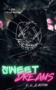 sweet dreams, cl easton