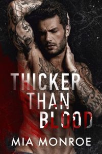 thicker than blood, mia monroe