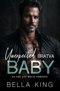 unexpected baby, bella king