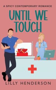 until we touch, lilly henderson