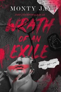 wrath of an exile, monty jay