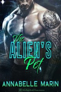 alien's pet, annabelle marin