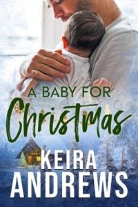baby for christmas, keira andrews