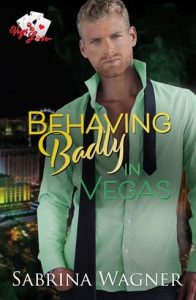 behaving badly, sabrina wagner