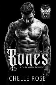 bones, chelle rose