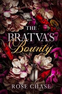 bratva's bounty, rose chase