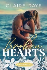 broken hearts, claire raye