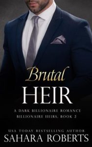 brutal heir, sahara roberts