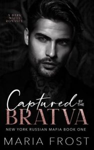 captivated by bratva, maria frost