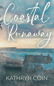 coastal runaway, kathryn coin