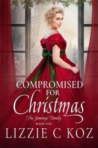 compromised for christmas, lizzie c koz
