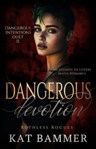dangerous devotion, kat bammer