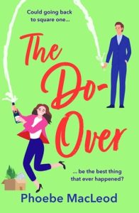 do-over, phoebe macleod