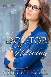 doctor holliday, tracy broemmer