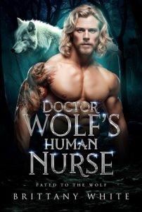 doctor wolf's nurse, brittany white