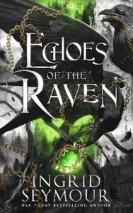 echoes of raven, ingrid seymour
