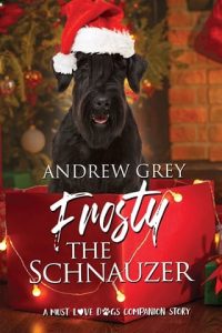 frostym schnazuer, andrew grey